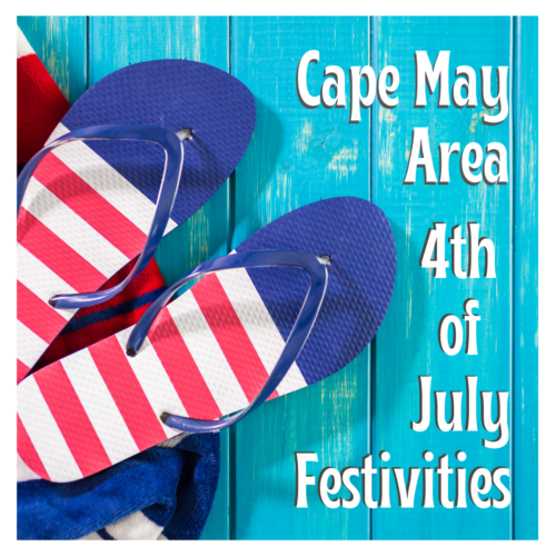Celebrate Independence Day the Cape May Way