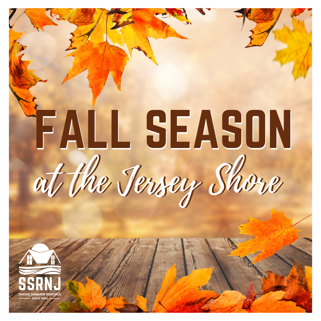 Make the Most Out of the Fall Season at the Jersey Shore This Year!