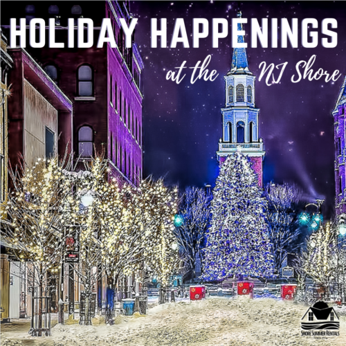 Celebrate the Holidays at the Jersey Shore