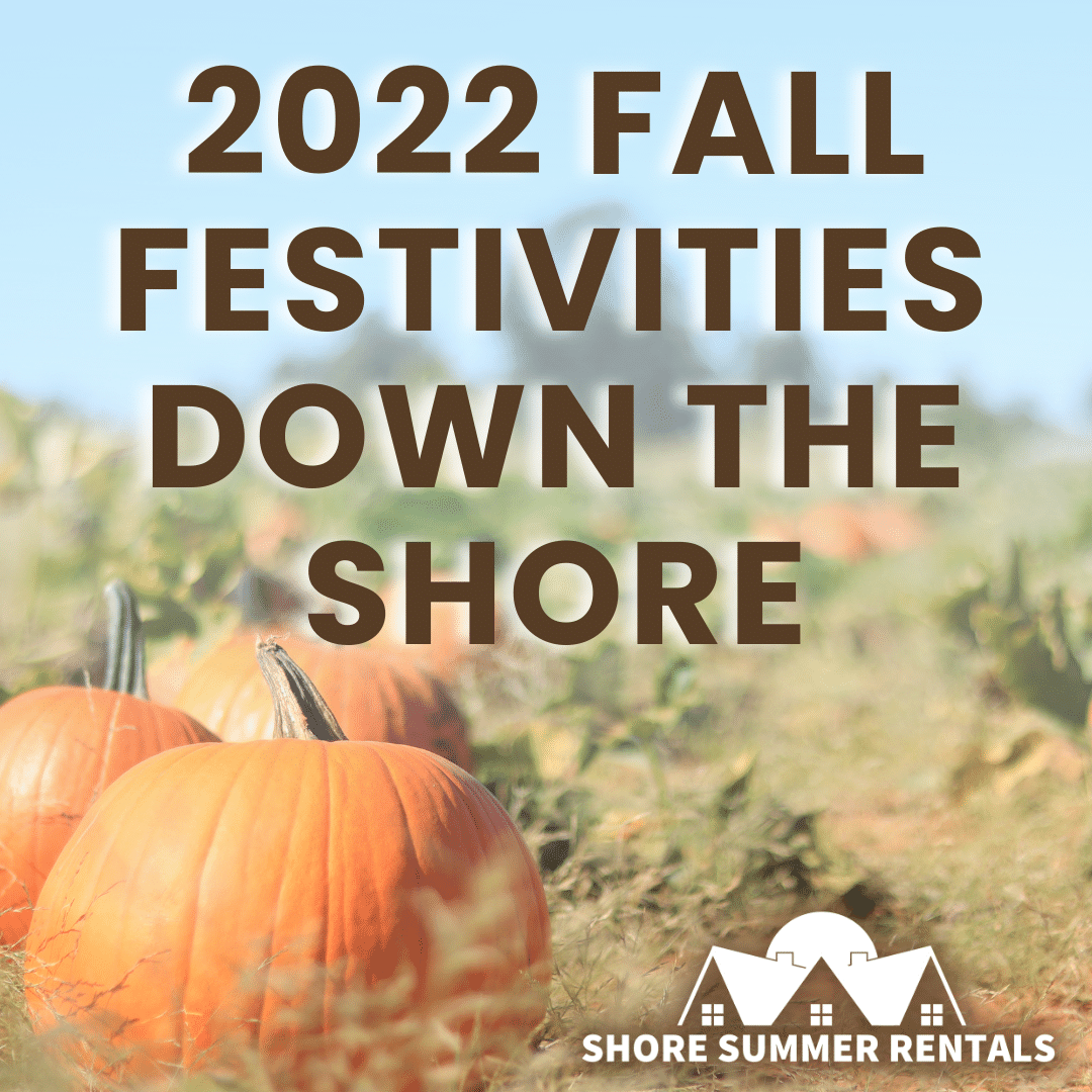 2022 Fall Festivities at the New Jersey Shore