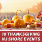 Make the Most Out of the Fall Season at the Jersey Shore This Year!