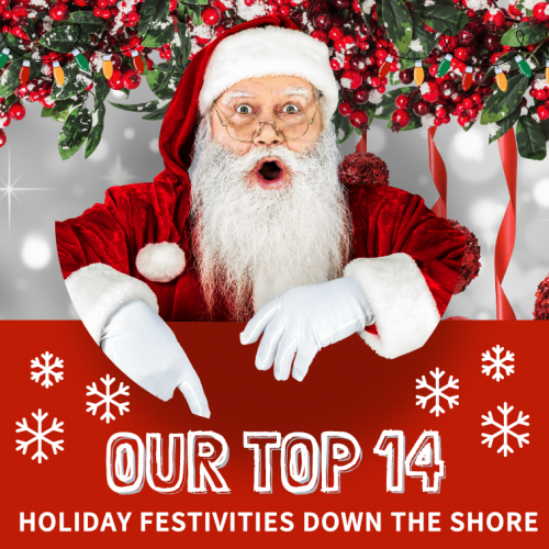 Our Top 14 Holiday Festivities Down the Shore