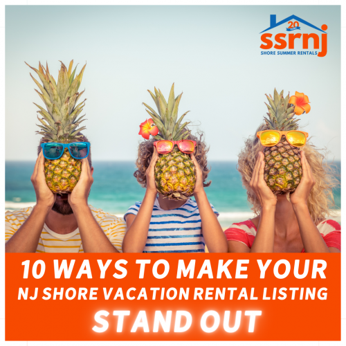 NJ Shore Rental Hosts: 10 Strategies to Elevate Your Rental Listing and Capture Attention